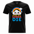 Gonna Die!